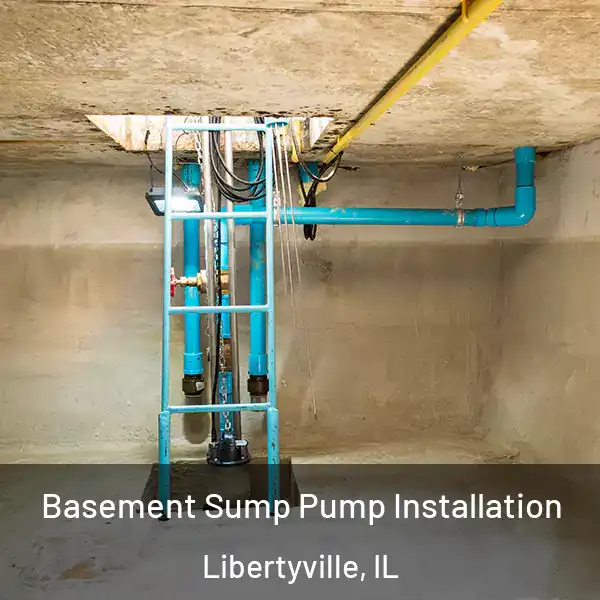  Basement Sump Pump Installation Libertyville, IL