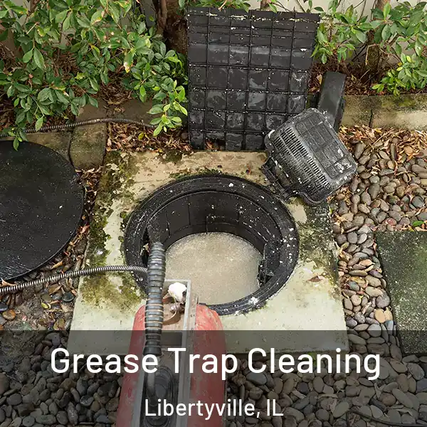  Grease Trap Cleaning Libertyville, IL